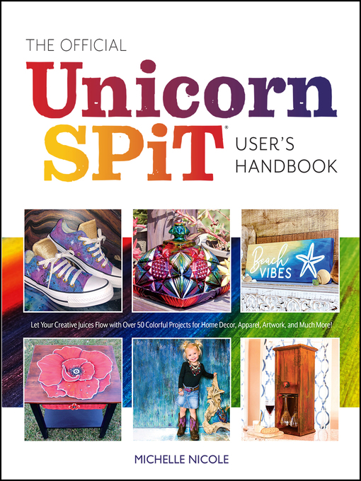 Title details for The Official Unicorn SPiT User's Handbook by Michelle Nicole - Available